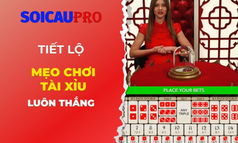 Chi tiết 5 kinh nghiệm chơi tài xỉu