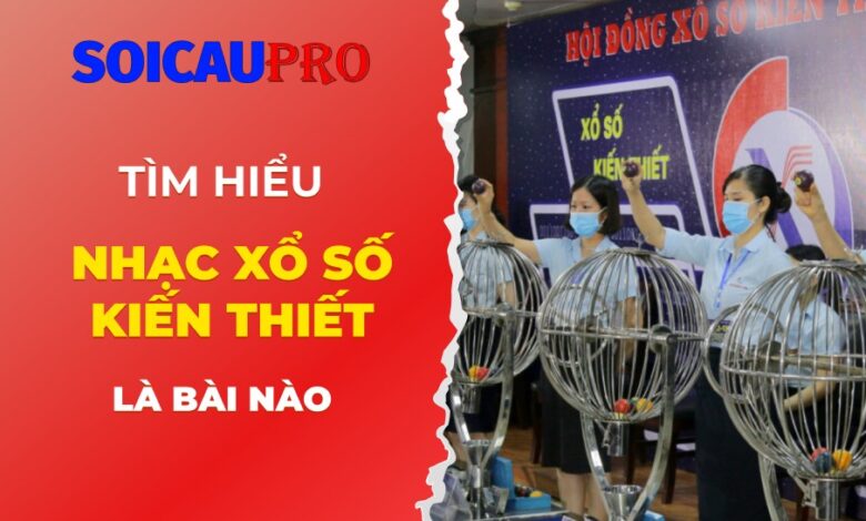 Nhạc xổ số kiến thiết